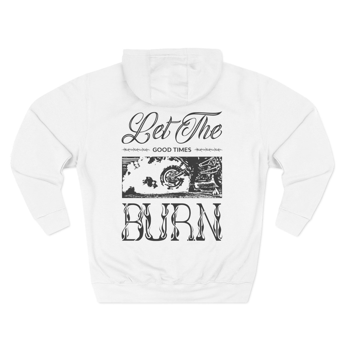 Let the Good Times Burn